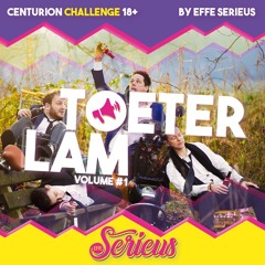 Effe Serieus Toeter Lam #1 - Centurion Challenge Mixtape