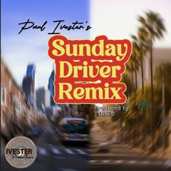 Sunday Driver (Remix)