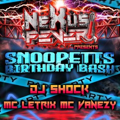 Nexus Snoopetts Birthday Bash - Dj Shock Mc Letrix Feat. MC Vanezy