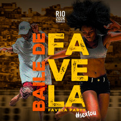 BAILE DE FAVELA - RIO ZOUK