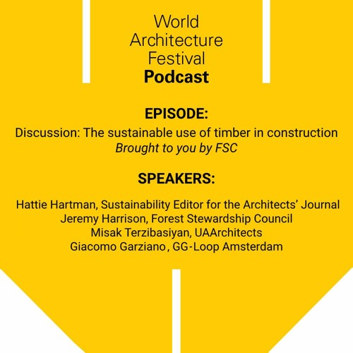 The Sustainable Use of Timber in Construction (Brought to you by FSC)