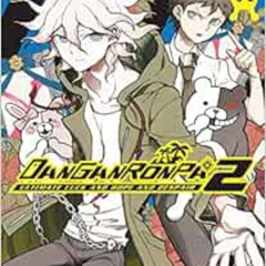 FREE PDF 💏 Danganronpa 2: Ultimate Luck and Hope and Despair Volume 1 by Spike Chuns