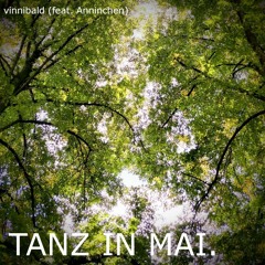 Tanz in Mai (feat. Anninchen)
