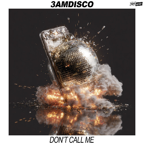 3amdisco - Don't Call Me