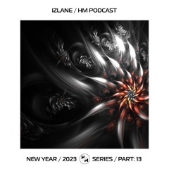 NEW YEAR 2023 Series (HM Podcast) Part 13