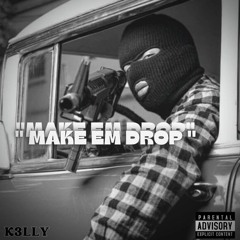 MAKE EM DROP_ft_Russ Taddy_&_Hlakes Za