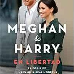 free EBOOK 🖍️ Meghan y Harry. En Libertad (Finding Freedom - Spanish Edition) by Omi