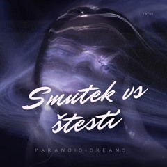 Smutek vs Štěstí
