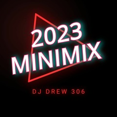 DJ Drew 306 - 2023 Minimix
