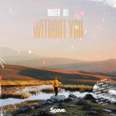 Braaten & Aili - Without You