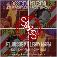 SUPPORT4SUPPORT SHOW ft. GUSSIE P PRODUCTIONS & LEROY MAFIA