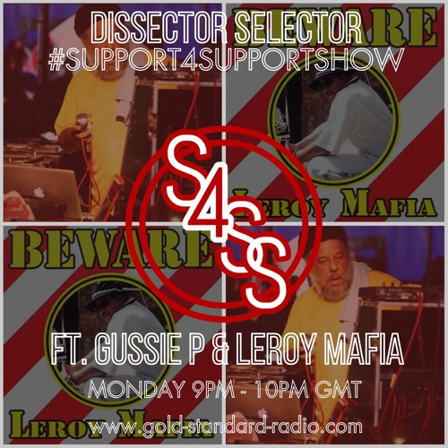 SUPPORT4SUPPORT SHOW ft. GUSSIE P PRODUCTIONS & LEROY MAFIA