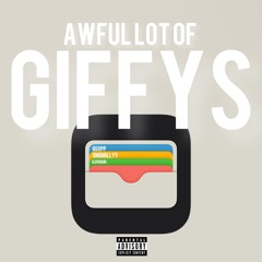 AWFUL LOT OF GIFFYS (feat. iluvbani)