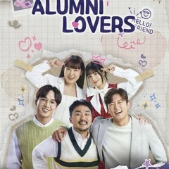 Alumni Lovers; Season 1 Episode 9  -553741