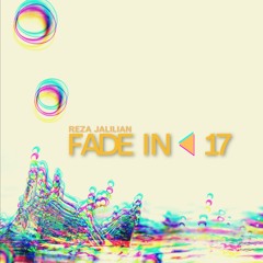 Fade IN◀︎ (Vol 17) BY- Reza Jalilian - Sep 2021