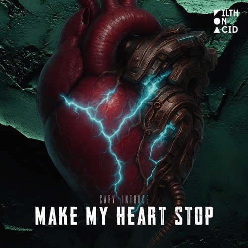 CARV x Intrude - Make My Heart Stop (Extended Mix)