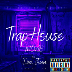 Trap House Feat. Don Juan x DJ