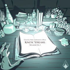 Kinetic Streams - Celestial Void, Lonehaven, HYLIA