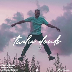 Afterhours 143 w/ Twelve Clouds (Own Productions)