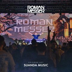 Roman Messer - Suanda Music 437 (11-06-2024)