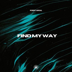 Robert Abigail - Find My Way