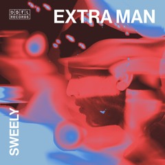 DGTL026: Sweely - 'Extra Man'