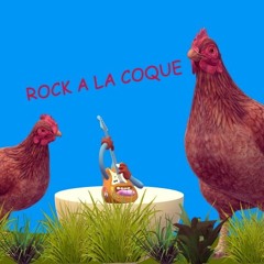 Rock A La Coque