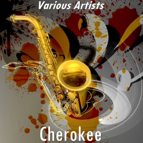 Cherokee (Version By Don Byas Quartet)