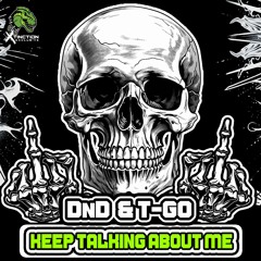 DnD & T-go - Keep Talking About Me