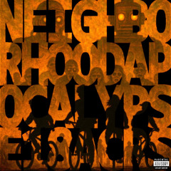 Neighborhood Apocalypse