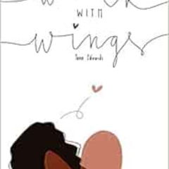 DOWNLOAD EBOOK ✅ Walk With Wings by Tene Edwards EBOOK EPUB KINDLE PDF