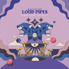 High Step Society - Loud Pipes (Cover)