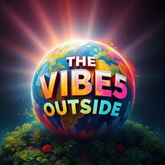 THE VIBE5 OUTSIDE | SESSION I | CB5 | HOUSE, HIP HOP, R&B, AMAPIANO