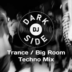 Trance/ Big Room Techno Mix [21]