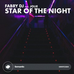 Fabry Dj feat. Jolie - Star Of The Night