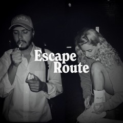 ESCAPE ROUTE 14.07.23