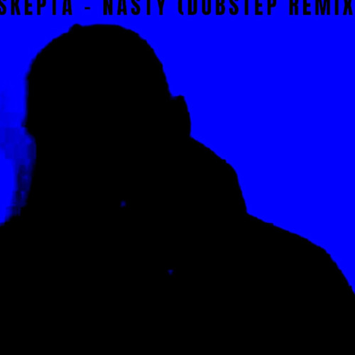 Skepta - Nasty (Dubstep Remix) FREE DOWNLOAD