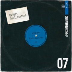 Mighty - Soul Brother - INSIDE DNB PREMIERE - 21-11-25