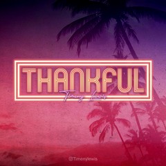 Timeny Lewis - Thankful (2020 St. Lucia)(Prod. By Muddigold)