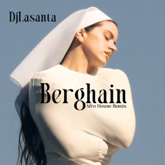 ROSALIA -BERGHAIN  (DjLasanta -Afro House Mix)