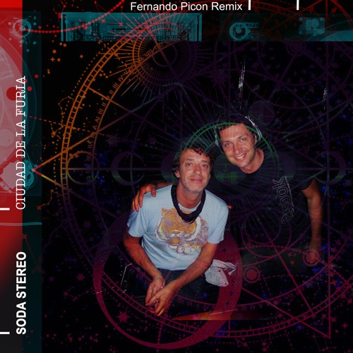 Soda Stereo - En La Ciudad De La Furia (Fernando Picon Remix)