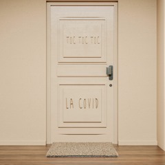 TOCTOCTOC #7 - LA COVID