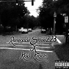 RenegadeSteelo223 x Kidd Kobain - Tooo Easy