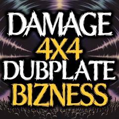 DAMAGE - 4X4 DUBPLATE BIZNESS