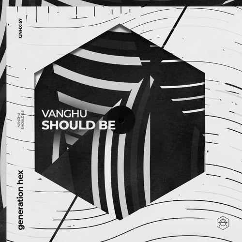 Vanghu - Should Be