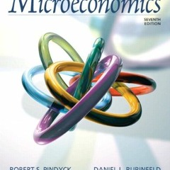 [ACCESS] PDF EBOOK EPUB KINDLE Microeconomics by  Robert S. Pindyck &  Daniel L. Rubinfeld 📒