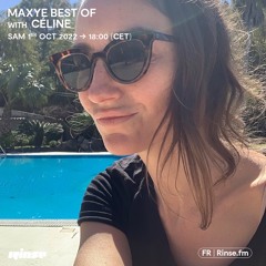 Rinse France - Céline's Maxye Best of - October 1st 2022