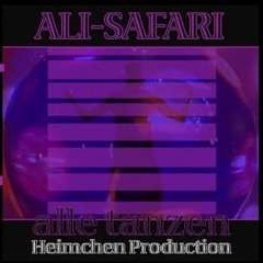 Ali Safari - Alle Tanzen [Prod. Heimchen]