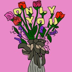 Only You