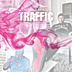 CoolRod FT FFKAYGLIZZY x Traffic